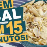 Como Tirar Sal Do Bacalhau