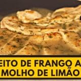 Peito De Frango Ao Molho De Limão